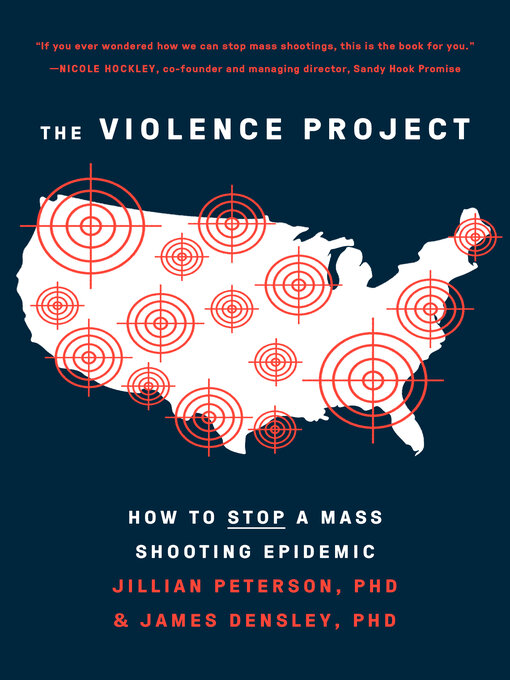 Title details for The Violence Project by Jillian Peterson - Available